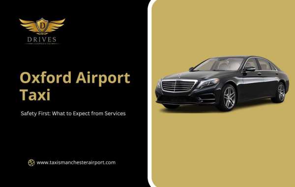 Safety First: What to Expect from Oxford Airport Taxi Services